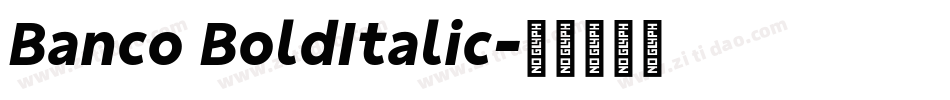 Banco BoldItalic字体转换